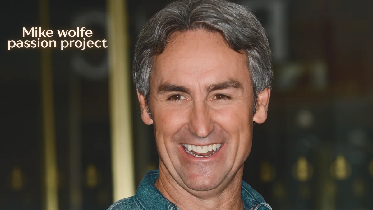 mike wolfe passion project