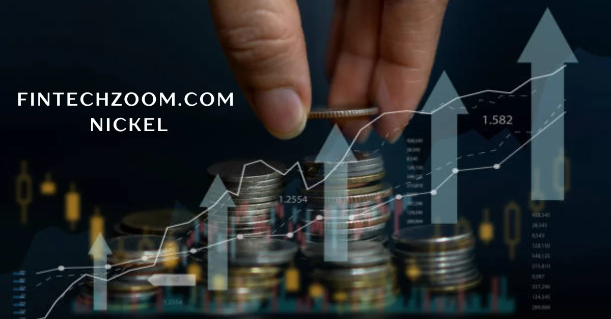 fintechzoom.com nickel