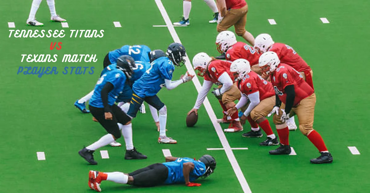 tennessee titans vs texans match player stats